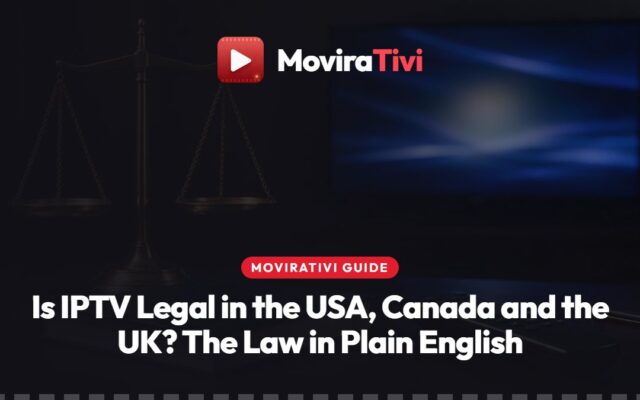MoviraTivi explainer on IPTV law in the USA, Canada and the UK, showing a TV beside three country flags and a law book